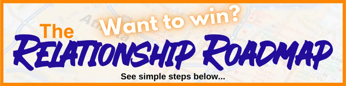 Win the Relationship Roadmap