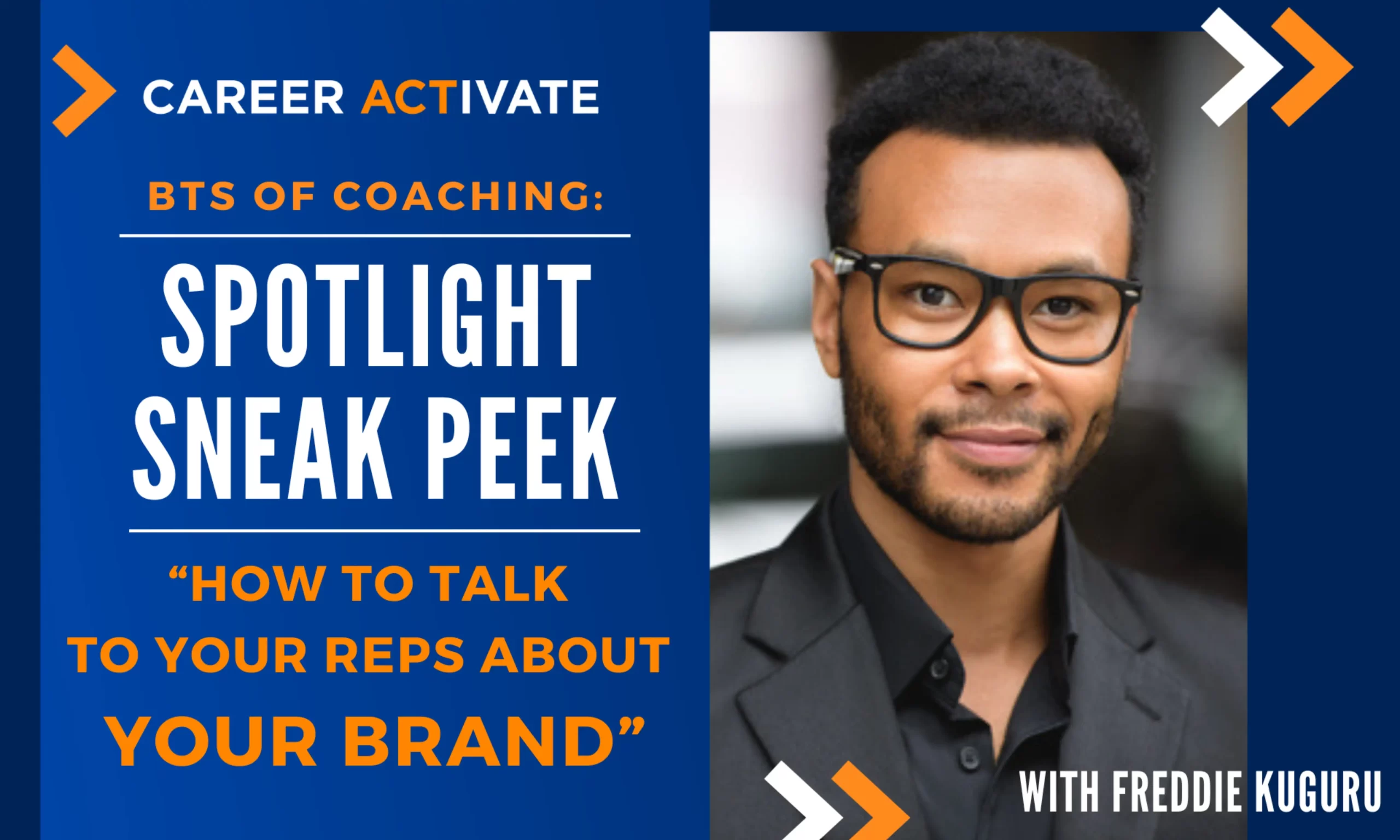 Spotlight Sneak Peak: How To Talk To Your Reps About Your BRAND